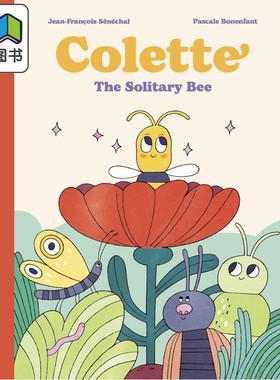 科莱特 独居的小蜜蜂 Colette The Solitary Bee 英文原版 儿童绘本 故事图画书 可爱又温馨的故事 进口童书 精装 大音