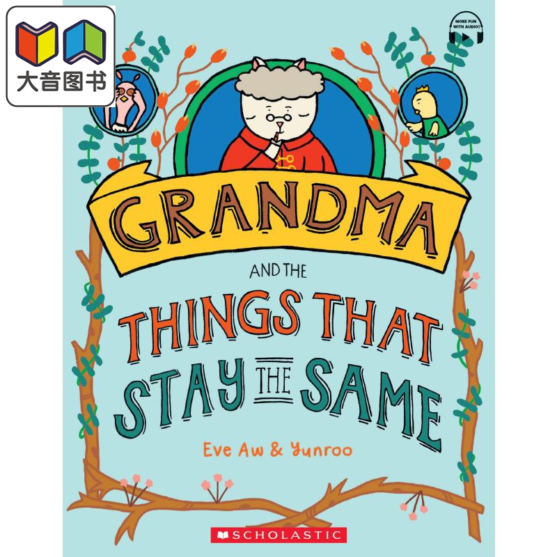 Grandma & Things That Stay The Same 学乐绘本 一成不变的奶奶 儿童绘本 故事图画书 英文原版 进口图书 大音