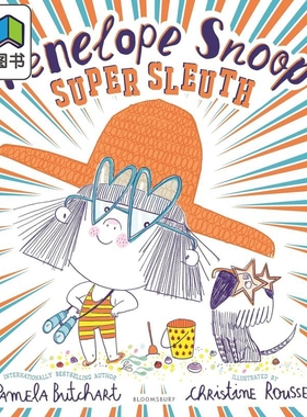 佩内洛普 斯努普 Christine Roussey Penelope Snoop Super Sleuth 英文原版 儿童绘本 图画故事书 进口儿童读物 大音