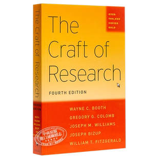 韦恩.布斯:研究是一门艺术（第四版） 英文原版 The Craft of Research, Fourth Edition  Wayne C. Booth 社会科学