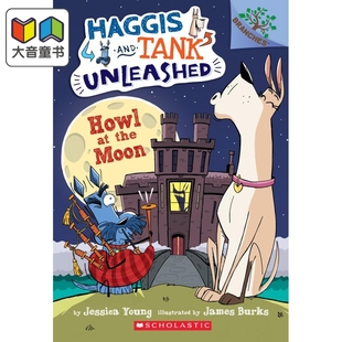 现货 Haggis And Tank Unleashed 3 Howl At The Moon 学乐大树 狗狗坦克和哈吉斯3 英文原版 儿童小初文学 5-7岁 大音