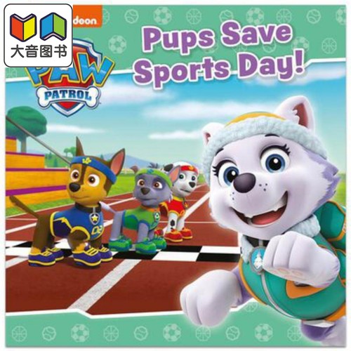 Paw Patrol Pups Save Sports Day 汪汪队历险记4 英文原版进口图书 儿童绘本 故事图画书 Nickelodeon 大音