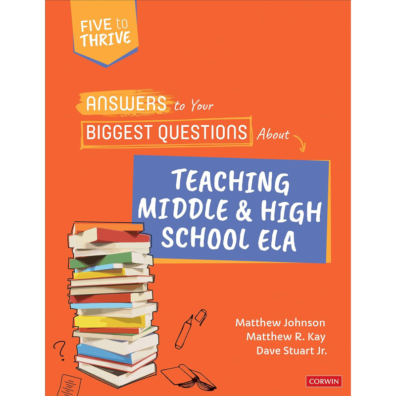 中学和高中英语教学疑难解答 Answers to Your Biggest Questions About Teaching Middle and High School ELA 大音