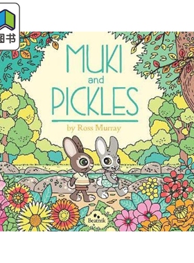 Muki and Pickles 木奇和泡菜 英文原版 进口原版 2岁到6岁 精装儿童故事图画书 Ross Murray