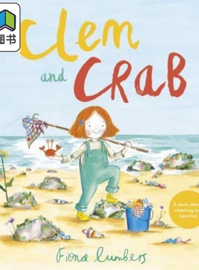 Clem and Crab 克莱姆和螃蟹 英文原版 进口原版 3岁以上 儿童绘本 环保主题  Fiona Lumbers