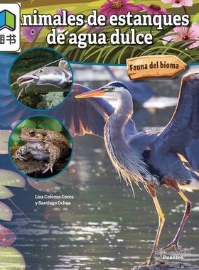 Spanish Science Readers Animales de estanques de agua dulce 3-6年级西班牙语原版少儿科普读物 淡水池塘动物 大音