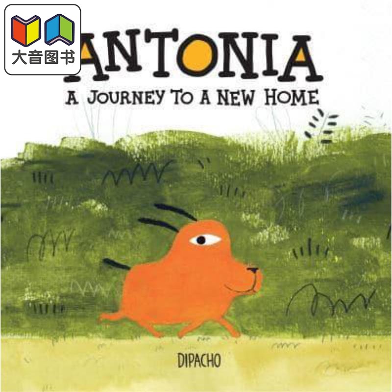 antonia 小狗安东尼奥(无字书)英文原版 进口原版 4岁到8岁 精装儿童
