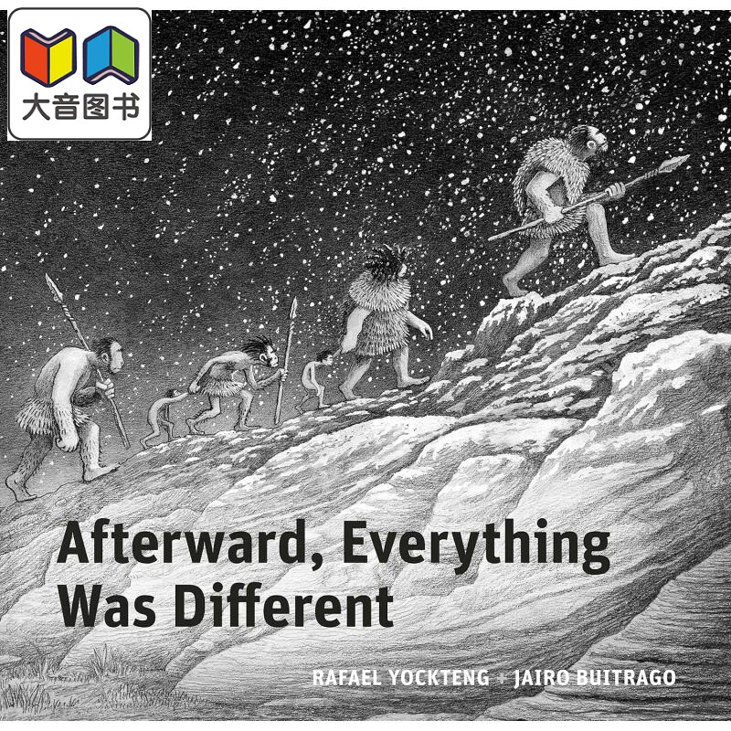 无字书 一万年前的世界 Afterward Everything was Different 英文原版 儿童科普绘本 历史读物 图画书 进口童书 大音