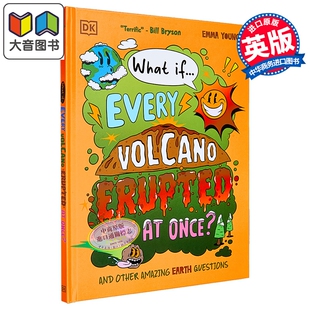 预售 DK如果......所有火山同时喷发会怎样 What If... Every Volcano Erupted at Once 英文原版 儿童科普绘本读物 大音