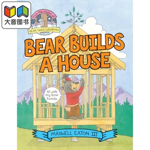 House 动物故事图画书 Bear 了解建造房子 大音 熊老师学建造 8岁 英文原版 Builds 进口图书 精装 儿童绘本 过程