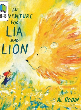 Al Rodin：An Adventure For Lia And Lion莉亚和莱恩的冒险英文原版进口图书儿童绘本故事图画书 大音