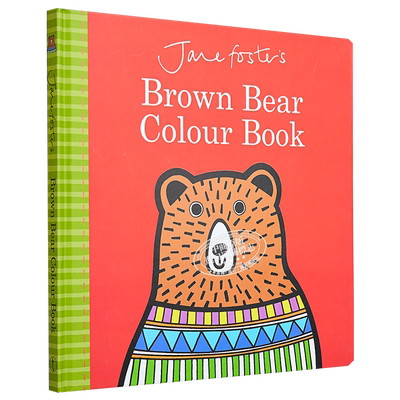 Jane Foster 棕熊的颜色书 Brown Bear Colour Book 幼儿美感美育启蒙 低幼儿童绘本 动物图画书 英文原版 进口童书