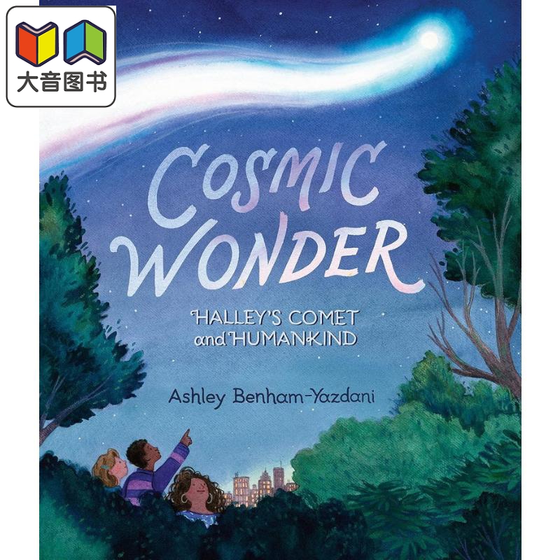 哈雷彗星与人类 Cosmic Wonder Halleys Comet and Humankind英文原版 儿童绘本故事书 精装精品绘本进口儿童读物 大音