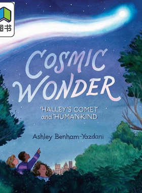 哈雷彗星与人类 Cosmic Wonder Halleys Comet and Humankind英文原版 儿童绘本故事书 精装精品绘本进口儿童读物 大音
