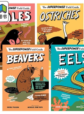 超级英雄野外指南系列科普图画书4册 海狸Beavers 鸵鸟Ostriches 鼹鼠Moles 鳗鱼Eels 英文原版 大自然动物绘本 大音