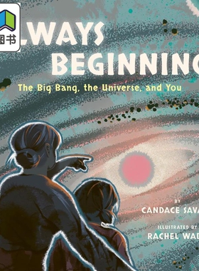 大爆炸 宇宙和你 Rachel Wada Always Beginning 英文原版 儿童科普绘本 少儿知识图画书 进口亲子童书 科学读物 大音