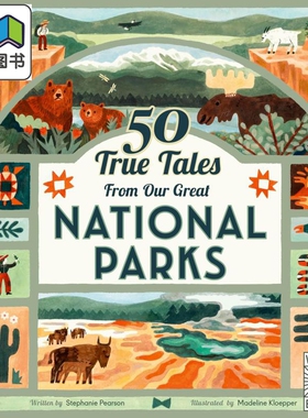 公园的50个故事 50 True Tales from Our Great National Parks 英文原版 儿童绘本故事书 精装科普绘本 进口图书 大音