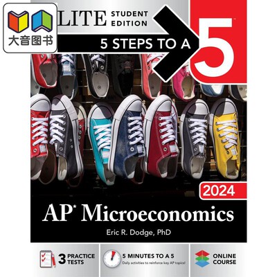 5 Steps to a 5: AP Microeconomics 2024 Elite Student Edition 新版五步速成系列：AP考试微观经济学 2024 精英学生版 大?