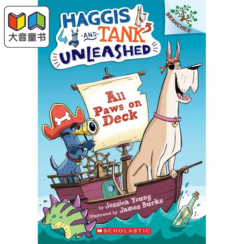 Haggis And Tank Unleashed 1:All Paws On Deck 学乐大树：狗狗坦克和哈吉斯1 英文原版 儿童分级阅读 5-7岁