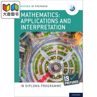 Oxford IB Prepared Mathematics Applications and interpretations 数学应用和解释 英文原版 国际教育文凭考试