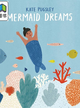 Kate Pugsley Mermaid Dreams 人鱼的梦 英文原版儿童绘本 精装故事绘本 4到6岁 大音
