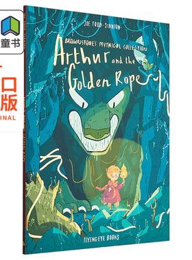 Joe Todd Stanton 亚瑟与金绳索 Arthur and the Golden Rope 桥梁漫画图像小说 英文原版小初文学 神话故事绘本 大音