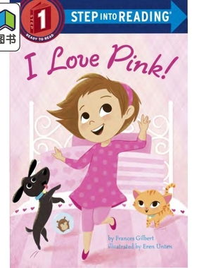 Step into Reading Step 1 I Love Pink 兰登阅读进阶1 我爱粉红色 英文原版 儿童绘本 分级阅读 Frances Gilbert 大音