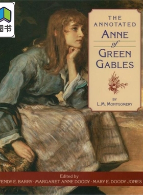 绿山墙的安妮注释版 The Annotated Anne of Green Gables 英文原版 L M Montgomery 大师 经典 文学 大音
