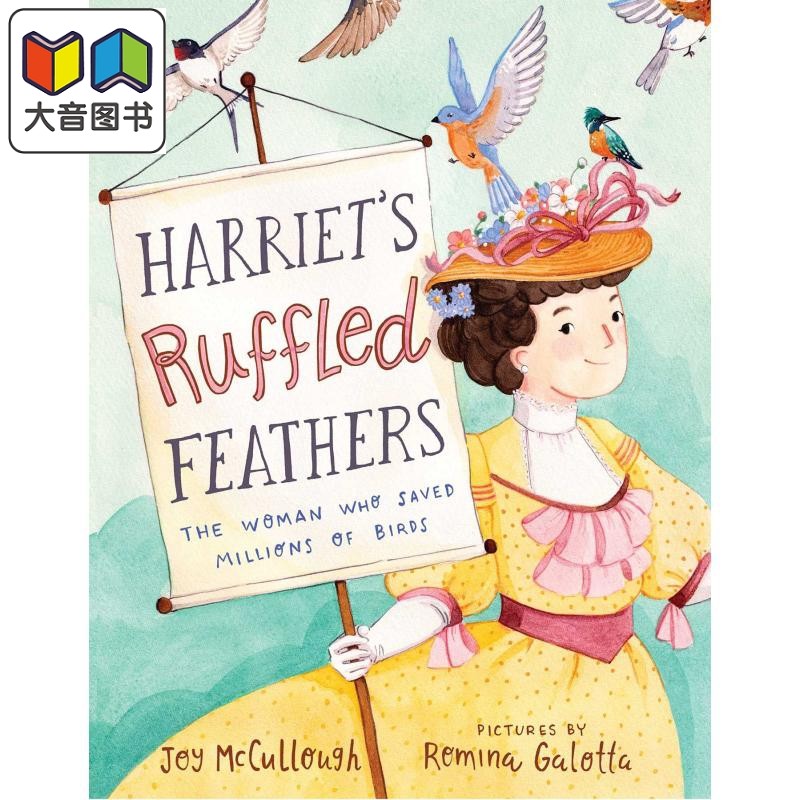 harriets ruffled feathers: the woman who saved millions of