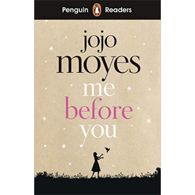 Penguin Readers Level 4: Me Before You (ELT Graded Reader)企鹅分级文学经典4级：遇见你之前 英文原版进口图书 儿童分级