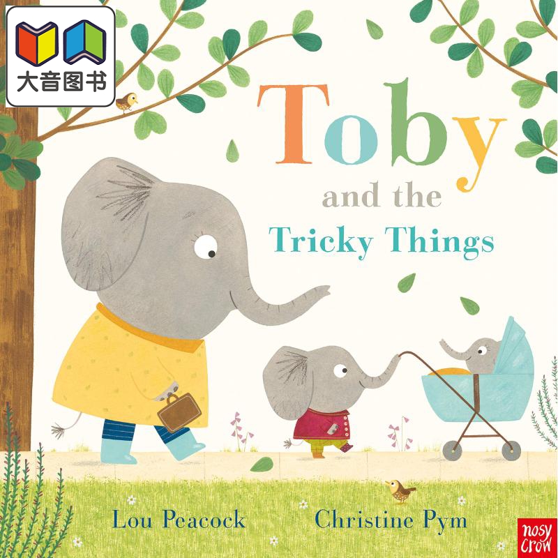 Toby and the Tricky Things托比的麻烦事英文原版进口 2到6岁亲子关系情绪控制儿童图画故事书 Lou Peacock大音