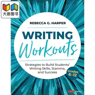 写作练习 6-12 年级 培养学生写作技巧 耐力和成功的策略 Writing Workouts Grades 6-12 英文原版进口教育学理论 大音