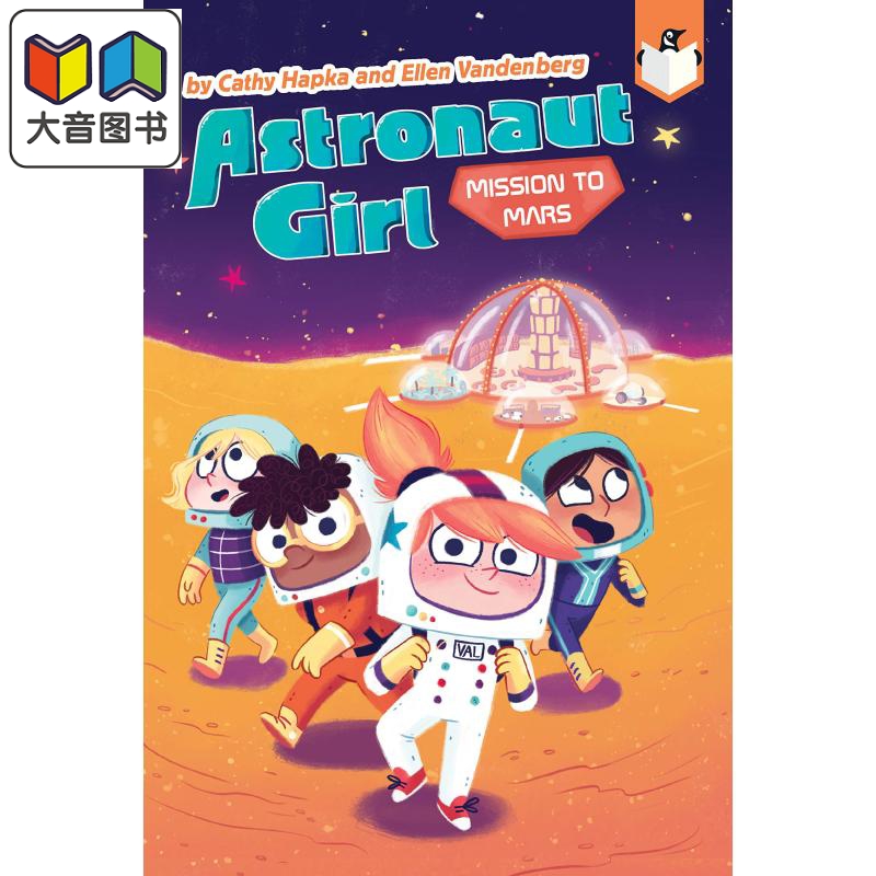 Mission to Mars 4 兰登桥梁小读本 小小太空人4 英文原版 进口图书 儿童早期章节书 6-8岁 Penguin企鹅