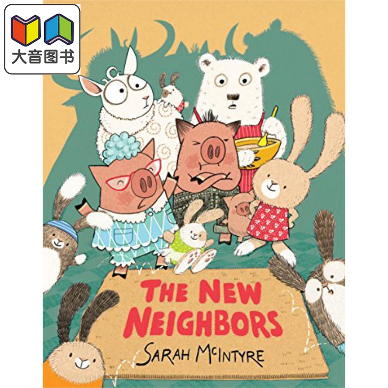 The New Neighbors 新的邻居 英文原版 进口原版 3岁到7岁 精装儿童绘本 Sarah McIntyre