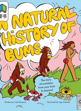 屁股的自然史 A Natural History Of Bums The Story Of Evolution From Your Bum To Beyond 英文原版 科普读物 大音