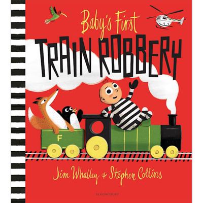 异想天开的宝宝3 Babys First Train Robbery 英文原版 儿童绘本 搞笑故事图画书 进口图书 Bloomsbury故事绘本 大音