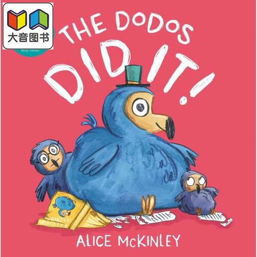 渡渡鸟做到了 The Dodos Did It! 英文原版 儿童绘本 亲子童书 动物故事图画书 精品绘本 进口儿童读物 3岁以上 大音