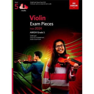 2024年英国皇家音乐学院小提琴考试曲目5级，小提琴部分，钢琴伴奏及音频Violin Exam Pieces from 2024,ABRSM G5 大音