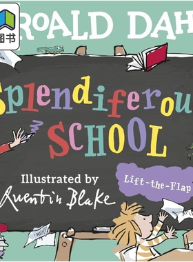 罗尔德达尔 辉煌的学校 翻页书 Roald Dahl Splendiferous School 英文原版 儿童纸板书绘本 图画故事书 进口童书 大音
