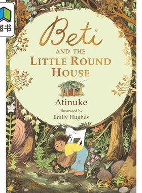 贝蒂和小圆屋 Beti and the Little Round House 英文原版 小初文学 儿童插图故事书 精装 进口图书 大音