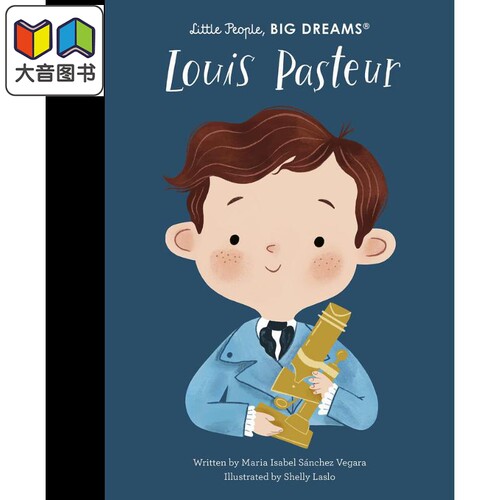 小人物大理想 路易斯 巴斯德Little People, Big Dreams Louis Pasteur 英文原版儿童绘本人物传记故事图画书精装 大音