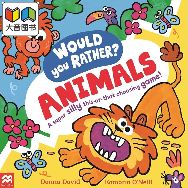 你更爱的可能是动物 Would You Rather Animals 英文原版 儿童绘本 亲子互动图画书 插图色彩鲜艳 进口童书 2-6岁 大音