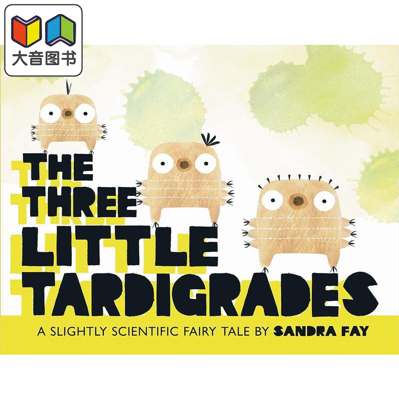 三个慢吞吞 Sandra Fay Three Little Tardigrades 英文原版 三只苔藓小猪 水熊虫 儿童绘本故事图画书 4-8岁 大音