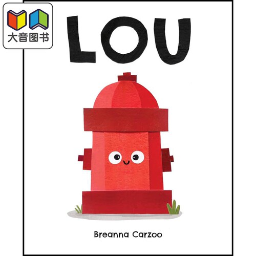 小小消防栓 Breanna Carzoo Lou英文原版 儿童绘本故事图画书 精装进口图书 关于重要的消防栓的儿童图画书 4-8岁 大音