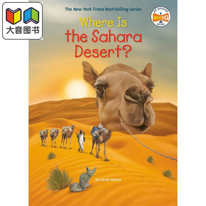 撒哈拉沙漠在哪里 Where Is The Sahara Desert 英文原版 儿童科普绘本少儿知识百科图画书自然科学地理 进口图书 大音