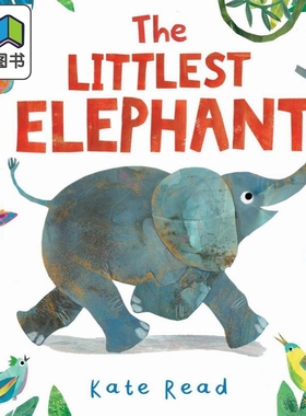 小小象 Kate Read The Littlest Elephant 英文原版 儿童绘本 动物故事图画书 精品绘本 进口儿童读物3岁以上 大音