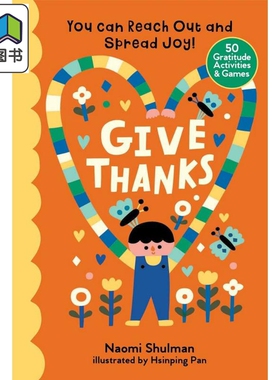 给予感谢 您可以伸出手来传播快乐Hsinping Pan Give Thanks You Can Reach Out and Spread Joy! 英文原版 绘本 大音