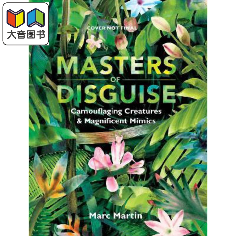 Masters of Disguise: Can You Spot the Camouflaged Creatures? 伪装大师：你能发现伪装的生物吗？Marc Martin 书籍/杂志/报纸 儿童读物原版书 原图主图