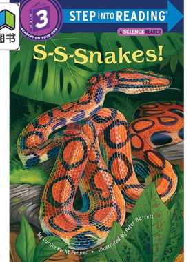 Step into Reading Step 3 S-S-Snakes! 兰登阅读进阶3：是蛇哦（百科） 英文原版 儿童绘本 分级阅读 Lucille Penner 大音