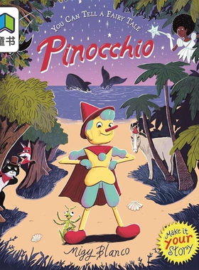 Migy Blanco You Can Tell a Fairy Tale: Pinocchio 你来讲故事 匹诺曹 英文原版 进口图书 儿童文学故事绘本